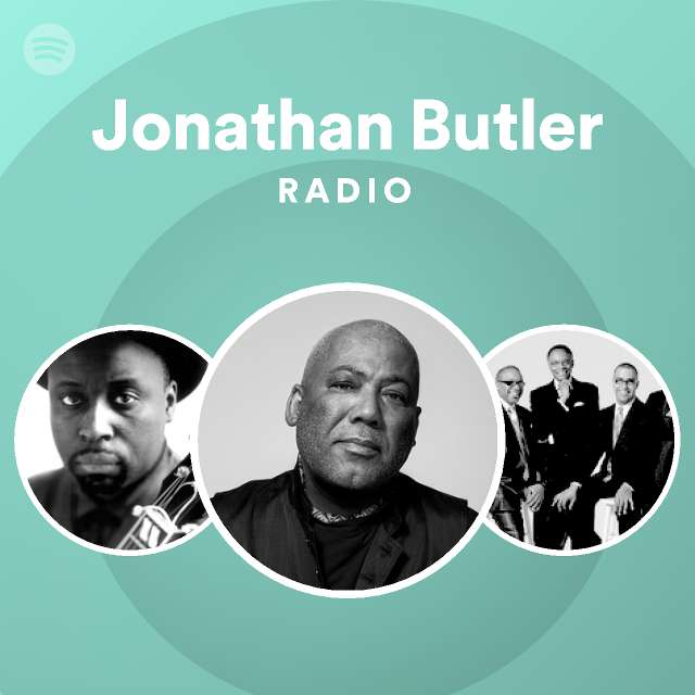 Jonathan Butler Radio playlist by Spotify Spotify