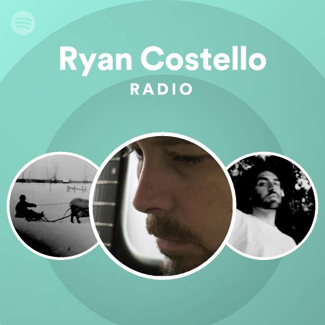 Ryan Costello Radio - playlist by Spotify | Spotify