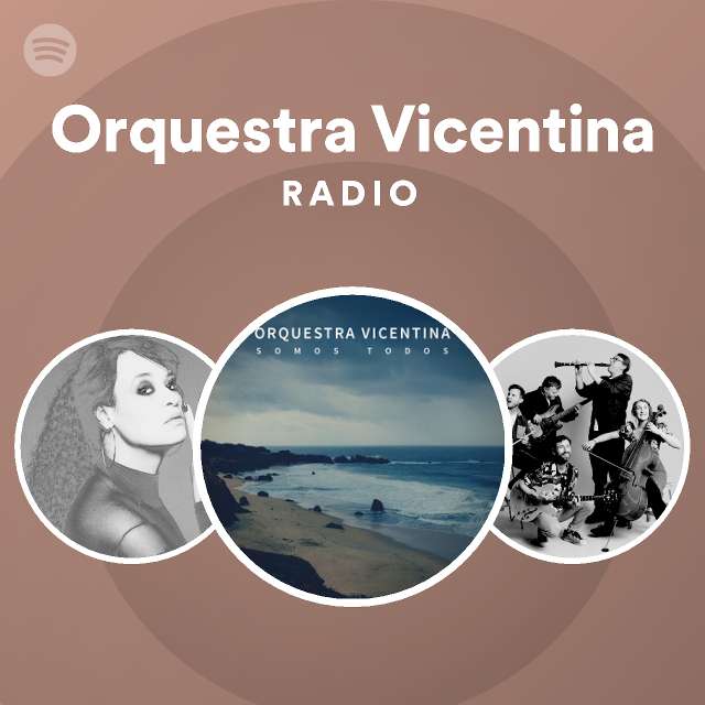 Orquestra Vicentina Radio Spotify Playlist