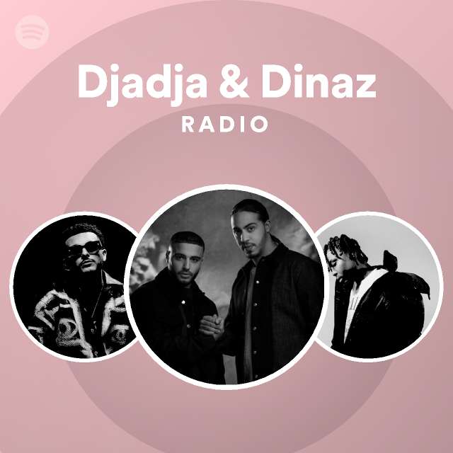 Djadja Dinaz Radio Spotify Playlist