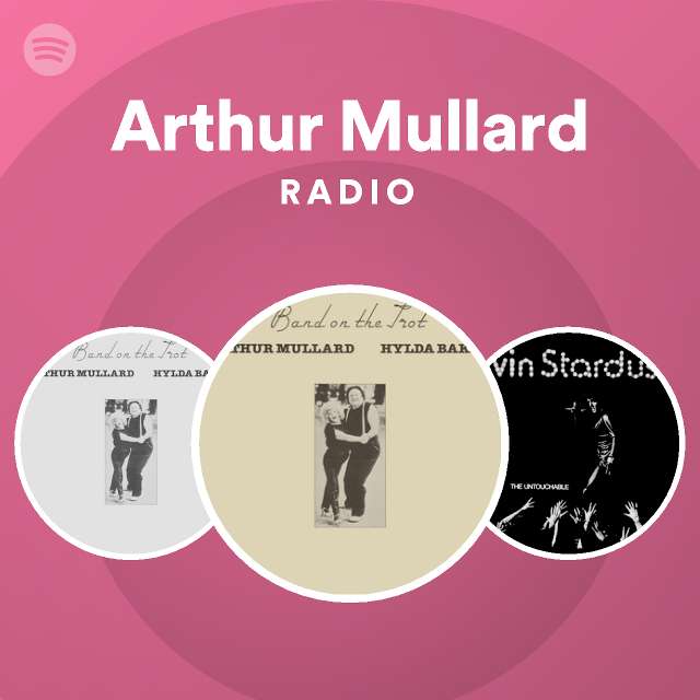 Arthur Mullard Radio - playlist by Spotify | Spotify