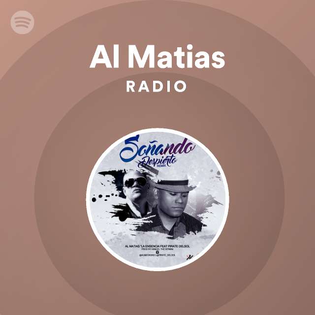 Al Matias Radio - playlist by Spotify | Spotify