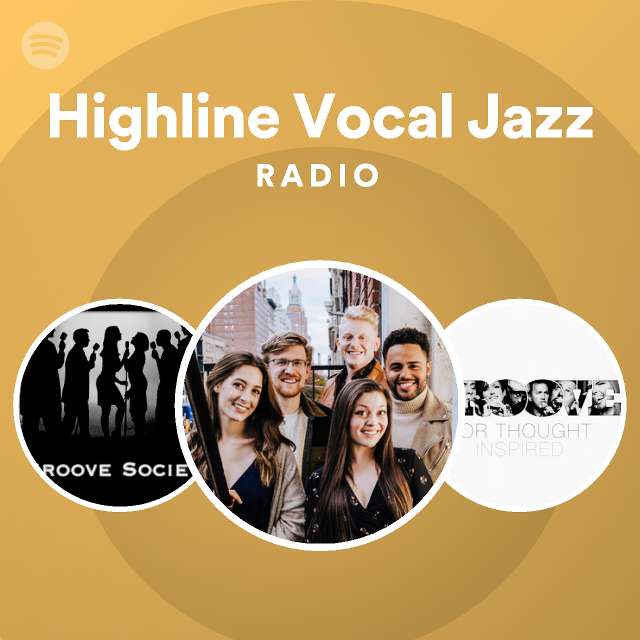 colgar Indomable Post impresionismo Highline Vocal Jazz Radio - playlist by Spotify | Spotify