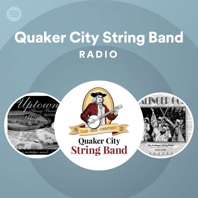 Quaker City String Band Radio Spotify Playlist