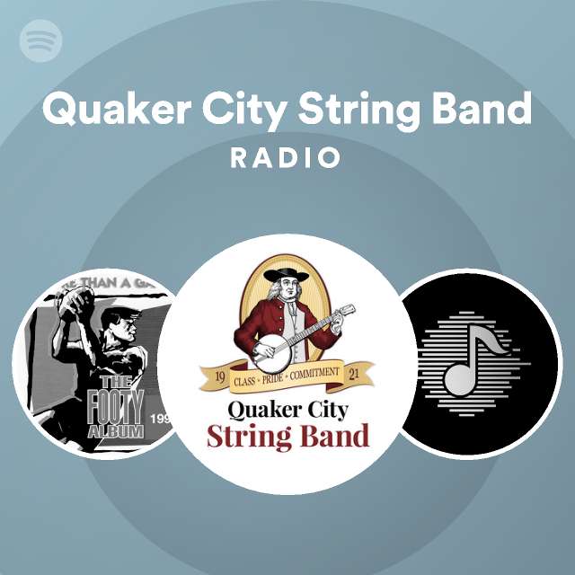 Quaker City String Band Radio Spotify Playlist