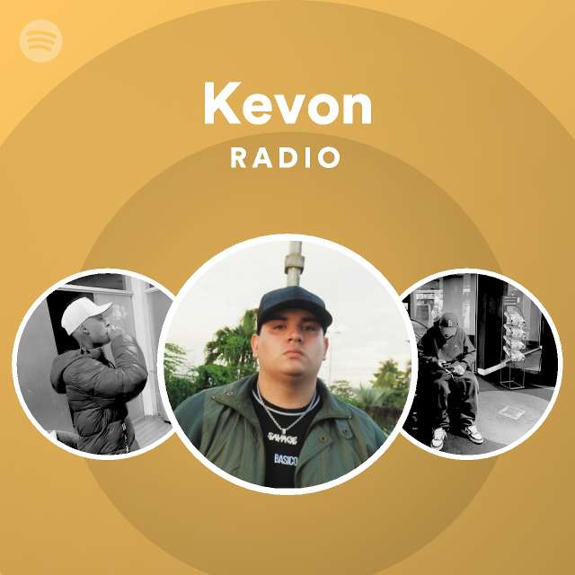 Kevon Radio | Spotify Playlist