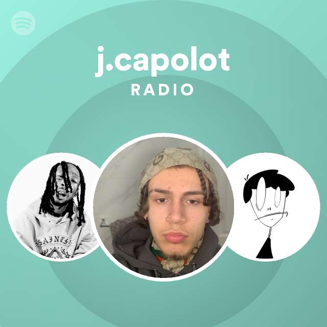 j.capolot Radio - playlist by Spotify | Spotify