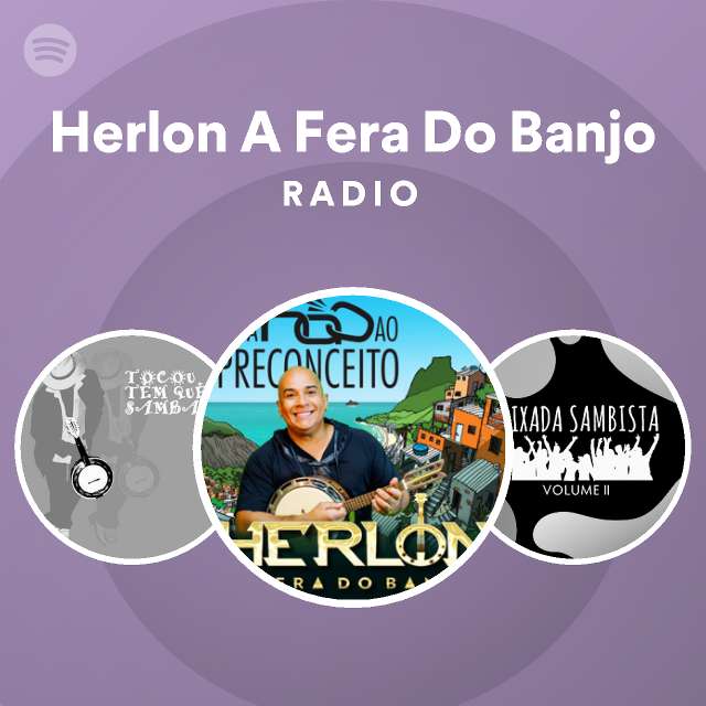 Herlon A Fera Do Banjo on Spotify