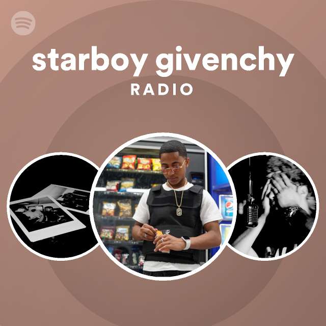 starboy givenchy | Spotify