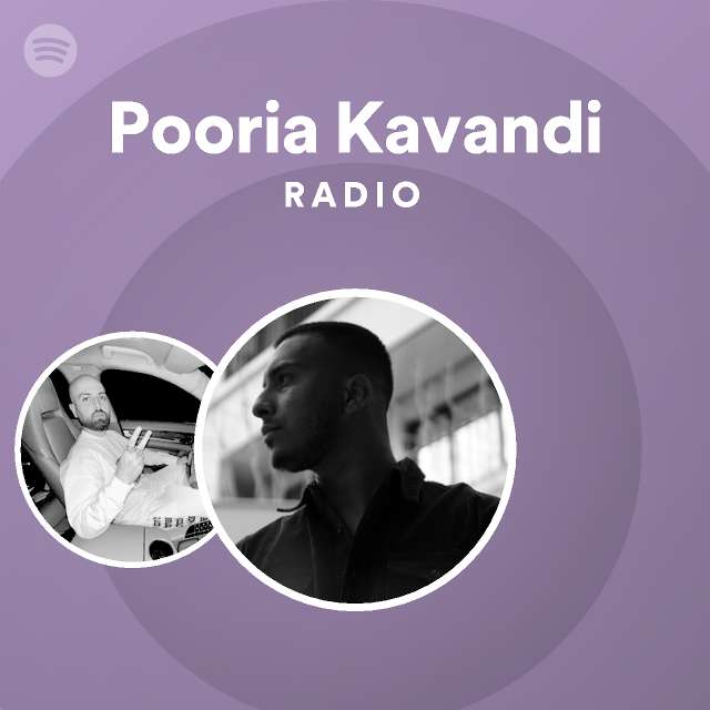 Pooria Kavandi Radio - playlist by Spotify | Spotify