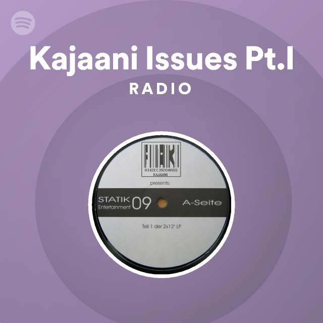 Kajaani Issues  Radio - playlist by Spotify | Spotify