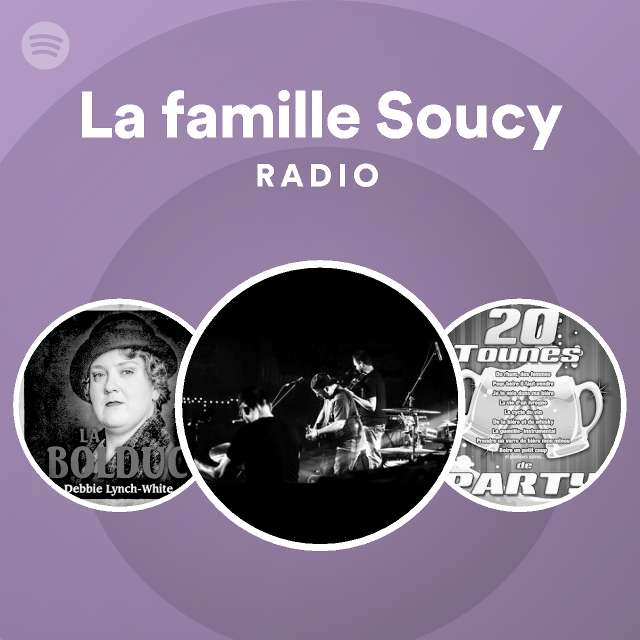 La famille Soucy Spotify