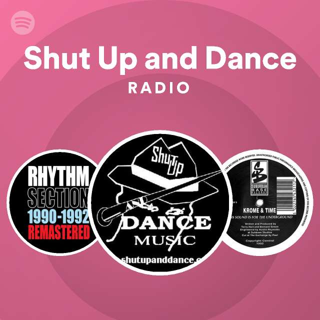 Shut Up And Dance Spotify