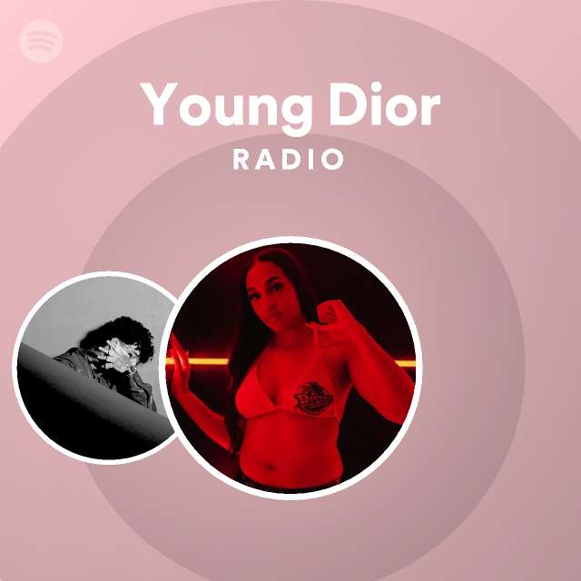 Young Dior Spotify