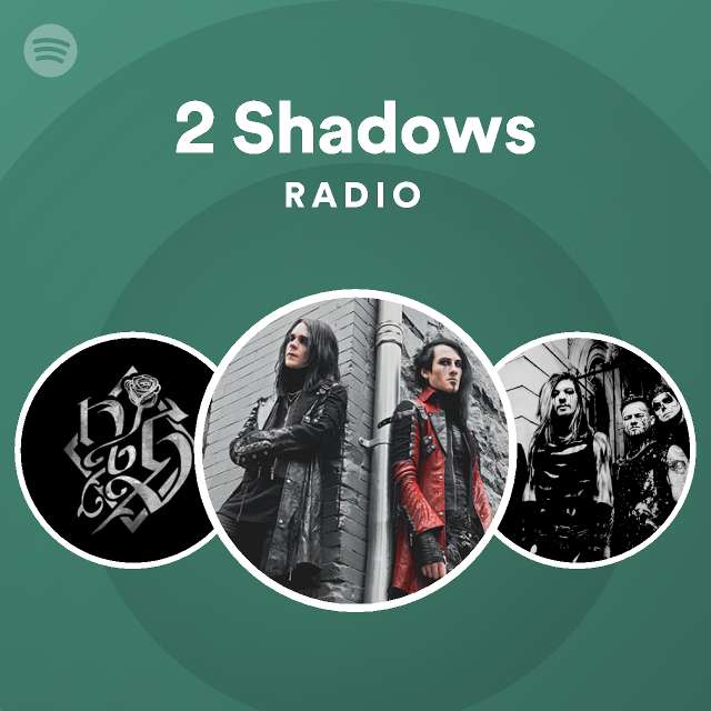 2 Shadows Spotify