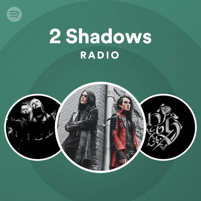 2 Shadows Spotify