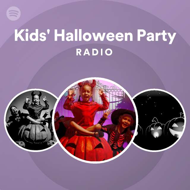 Kids' Halloween Party Radio - playlist by Spotify | Spotify