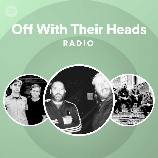 Off With Their Heads Radio - playlist by Spotify | Spotify