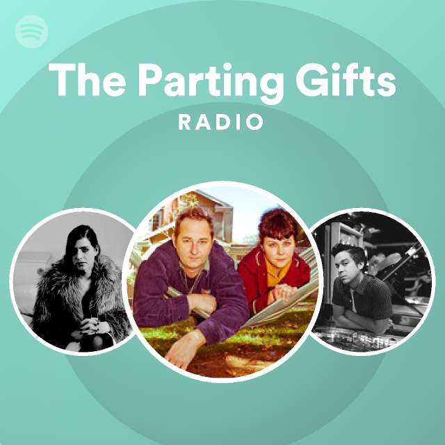 The Parting Gifts | Spotify