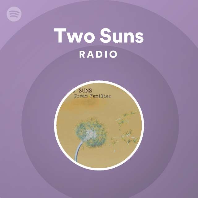 Two Suns Radio | Spotify Playlist