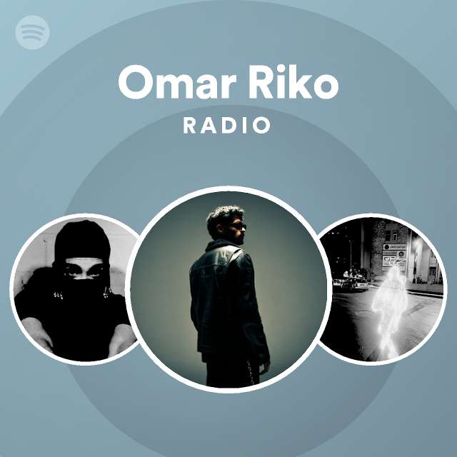 Omar Riko Radio - playlist by Spotify | Spotify