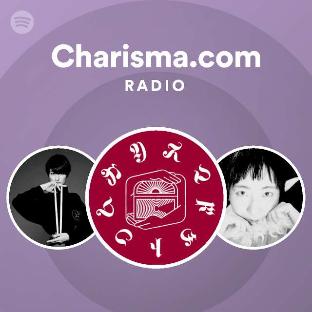 Charisma Com Radio Spotify Playlist