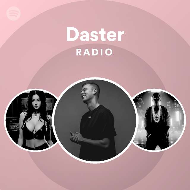 Daster Radio Spotify Playlist