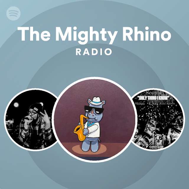 The Mighty Rhino Radio Spotify Playlist