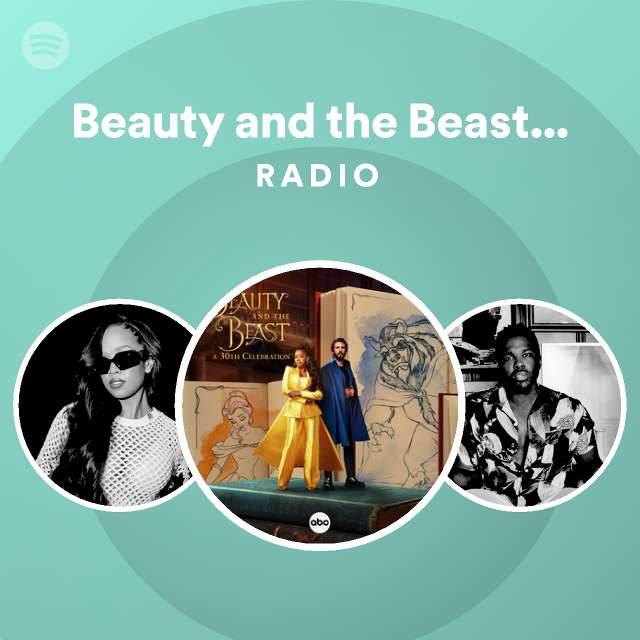 Beauty and the Beast A 30th Celebration Cast Radio playlist by