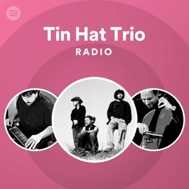 Tin Hat Trio Spotify
