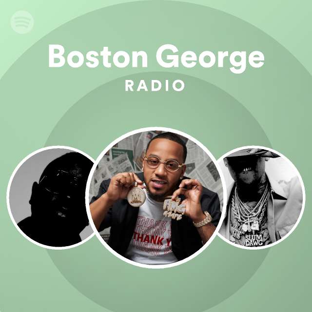 Boston george radio playlist by spotify spotify