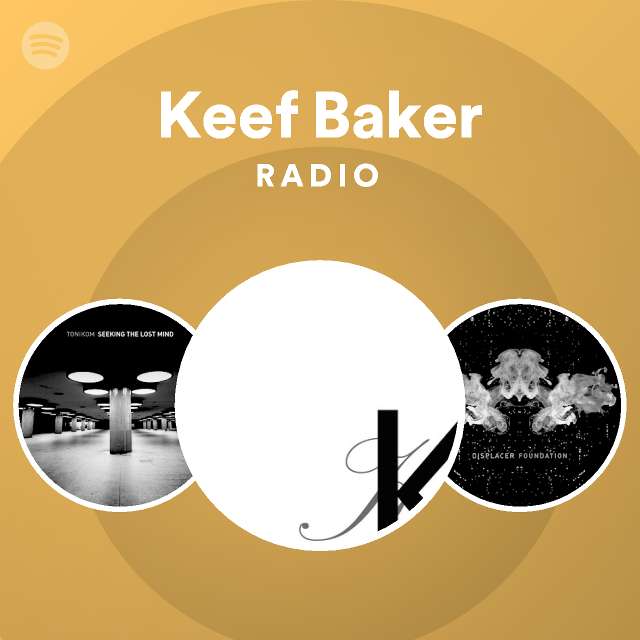 Keef Baker | Spotify