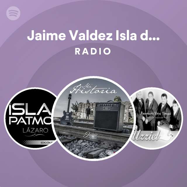 Jaime Valdez Isla de Patmos México | Spotify