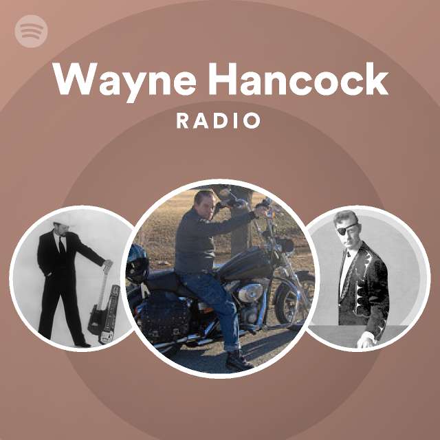 Wayne Hancock Radio playlist by Spotify Spotify