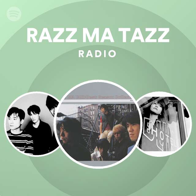 RAZZ MA TAZZ | Spotify