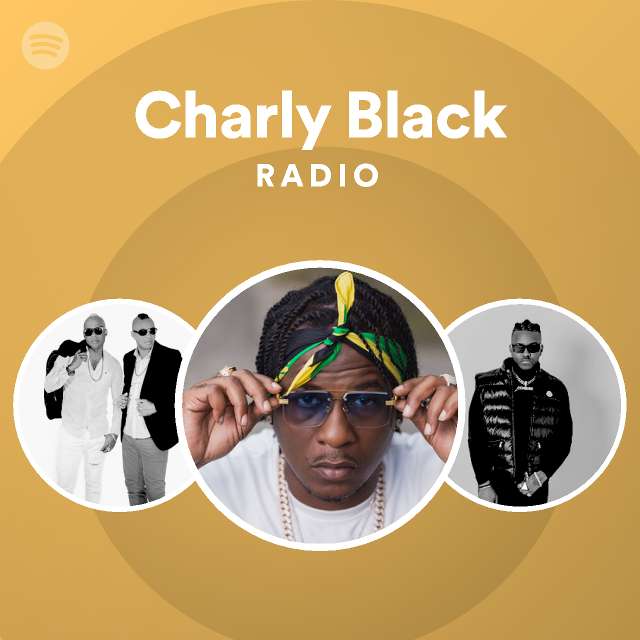 Charly Black Radio on Spotify