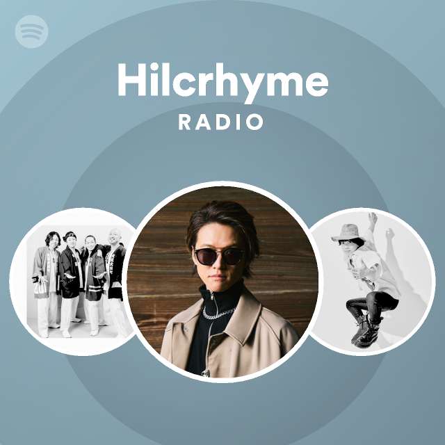 Hilcrhyme Radio Spotify Playlist