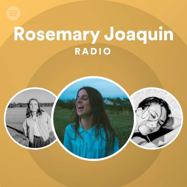 Rosemary Joaquin Spotify