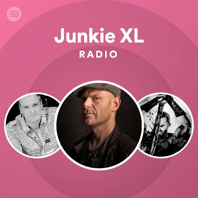 Junkie XL Radio playlist by Spotify Spotify