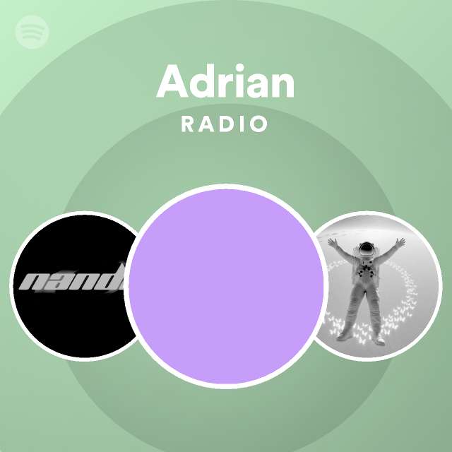 Adrian Radio - playlist by Spotify | Spotify