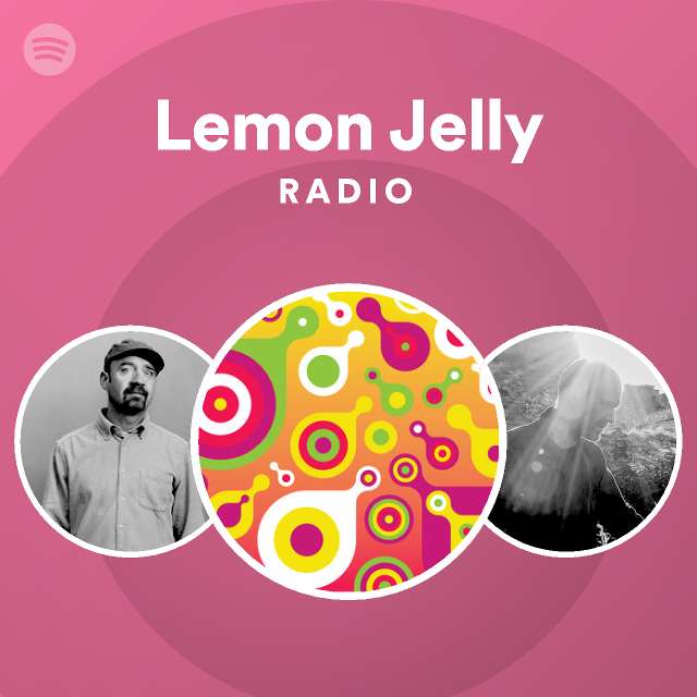 Lemon Jelly Radio playlist by Spotify Spotify