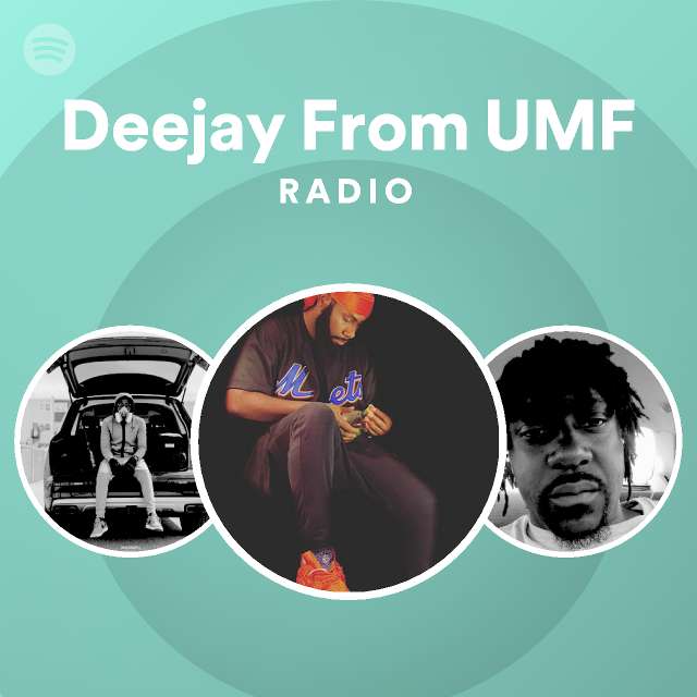 Deejay From UMF | Spotify