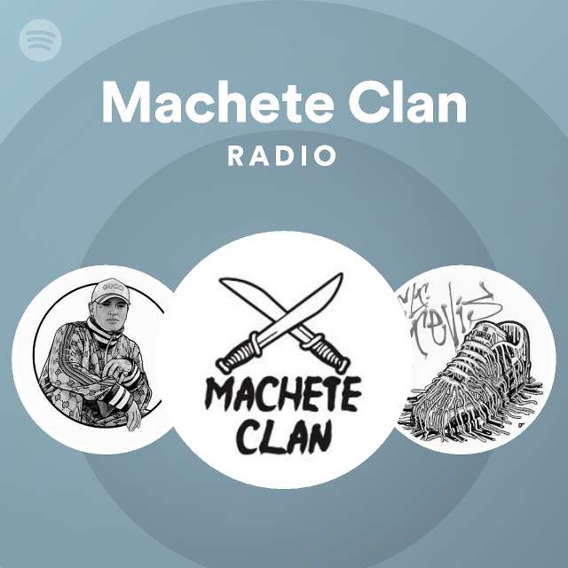 Machete Clan Spotify