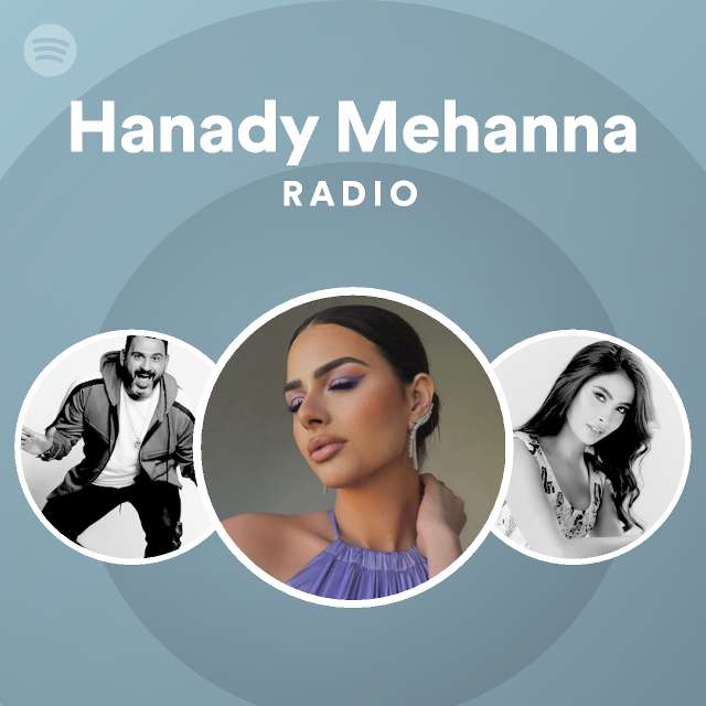 Hanady Mehanna Radio Spotify Playlist