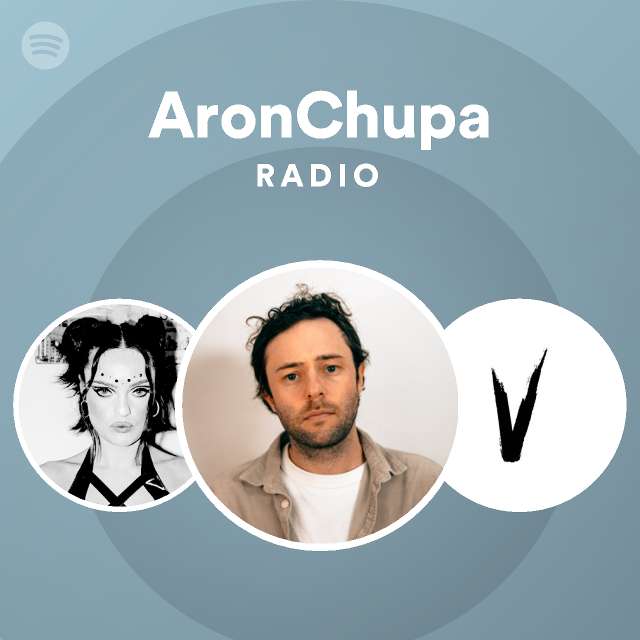 AronChupa | Spotify - Listen Free