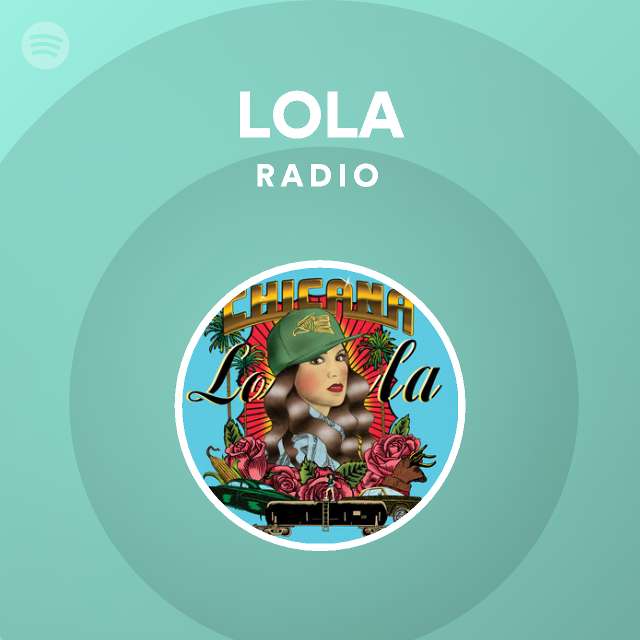 Lola Radio Spotify Playlist 1244