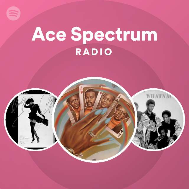 Ace Spectrum Spotify