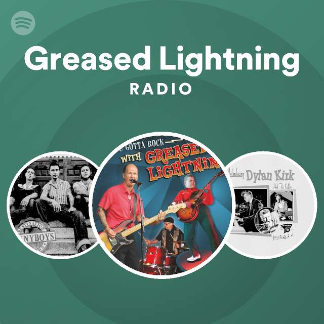 Greased Lightning | Spotify