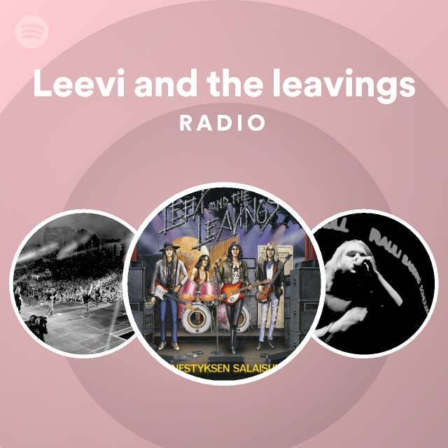 Leevi and the leavings | Spotify