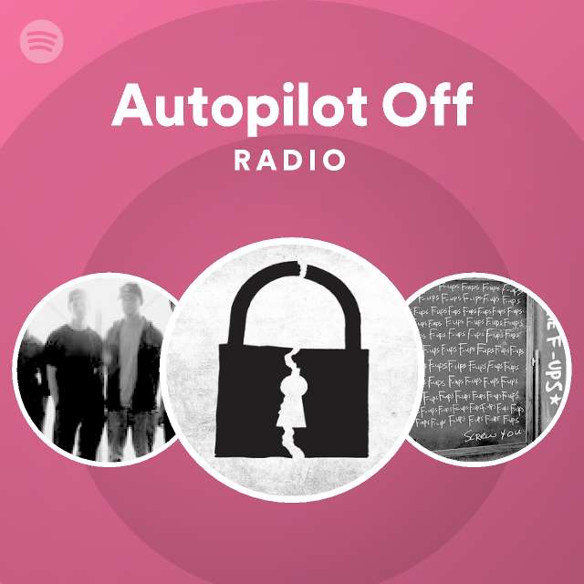 Autopilot Off Spotify